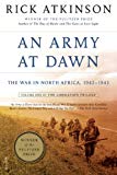 An Army at Dawn: The War in Africa 1942-1943