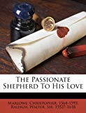 The Passionate Shepherd to His Love