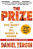 The Prize: The Epic Quest for Oil Money and Power