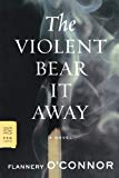 The Violent Bear It Away