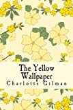 The Yellow Wallpaper