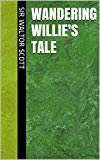 Wandering Willie's Tale