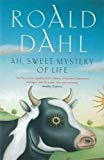 Ah Sweet Mystery of Life: The Country Stories of Roald Dahl