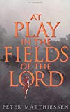 At Play in the Fields of the Lord