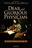 Dear and Glorious Physician