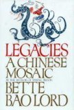 Legacies: A Chinese Mosaic