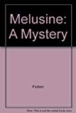 Melusine: A Mystery