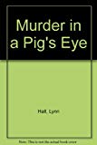 Murder in a Pig's Eye