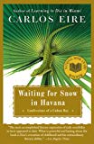 Waiting for Snow in Havana - Confessions of a Cuban Boy