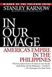 In Our Image: America's Empire in the Philippines