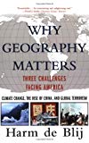 Why Geography Matters: Three Challenges Facing America