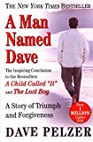 A Man Named Dave: A Story of Triumph and Forgiveness