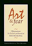 Art & Fear: Observations on the Perils (and Rewards) of Artmaking