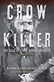 Crow Killer; the Saga of Liver-Eating Johnson