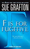 'F' Is for Fugitive: A Kinsey Millhone Mystery