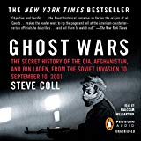 Ghost Wars: The Secret History of the CIA Afghanistan and Bin Laden