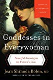Goddesses in Everywoman: A New Psychology of Women