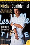 Kitchen Confidential: Adventures in the Culinary Underbelly