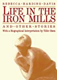 Life in the Iron Mills and Other Stories