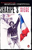 Sharpe's Siege: Richard Sharpe and the Winter Campaign 1814