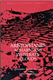 The Acharnians [and] the Clouds [and] Lysistrata