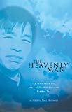 The Heavenly Man: The Remarkable True Story of Chinese Christian Brother Yun