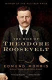 The Rise of Theodore Roosevelt