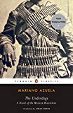 The Underdogs a Novel of the Mexican Revolution