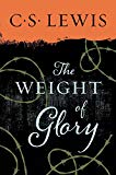 The Weight of Glory and Other Addresses