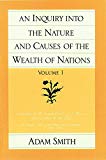 An Inquiry Into the Nature and Causes of the Wealth of Nations