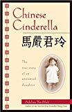 Chinese Cinderella: The True Story of an Unwanted Daughter