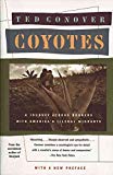 Coyotes: A Journey Through the Secret World of America's Illegal Aliens