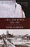 I Will Bear Witness: A Diary of the Nazi Years 1933-1941