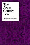 The Art of Courtly Love