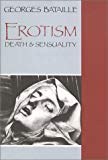 Erotism: Death & Sensuality