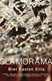 Glamorama: A Novel