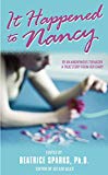 It Happened to Nancy: By an Anonymous Teenager a True Story from Her Diary