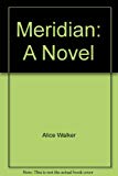 Meridian: A Novel
