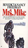 Mrs. Mike the Story of Katherine Mary Flannigan