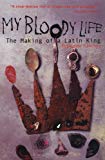 My Bloody Life: The Making of a Latin King