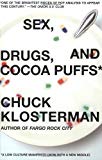 Sex Drugs and Cocoa Puffs: A Low Culture Manifesto