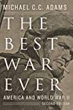 The Best War Ever: America and World War II