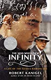 The Man Who Knew Infinity: A Life of the Genius Ramanujan