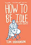 How To Be Idle