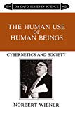 The Human Use of Human Beings: Cybernetics and Society