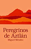 Pilgrims in Aztlan